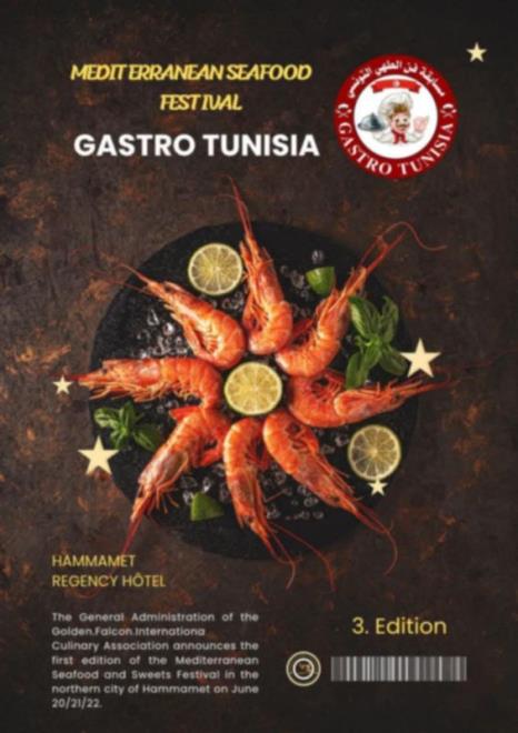 "GASTRO TUNISIA "  في نسخته الثالثة  : فرصة هامة  أمام الطهاة الشبان لعرض مهاراتهم  وابتكاراتهم في الأكلات البحرية 
