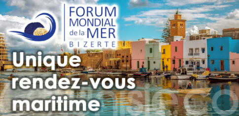 Bizerte accueille la 8ᵉ édition du Forum Mondial de la Mer sous le thème : « De Nice à Bizerte, comment va la Méditerranée ? »