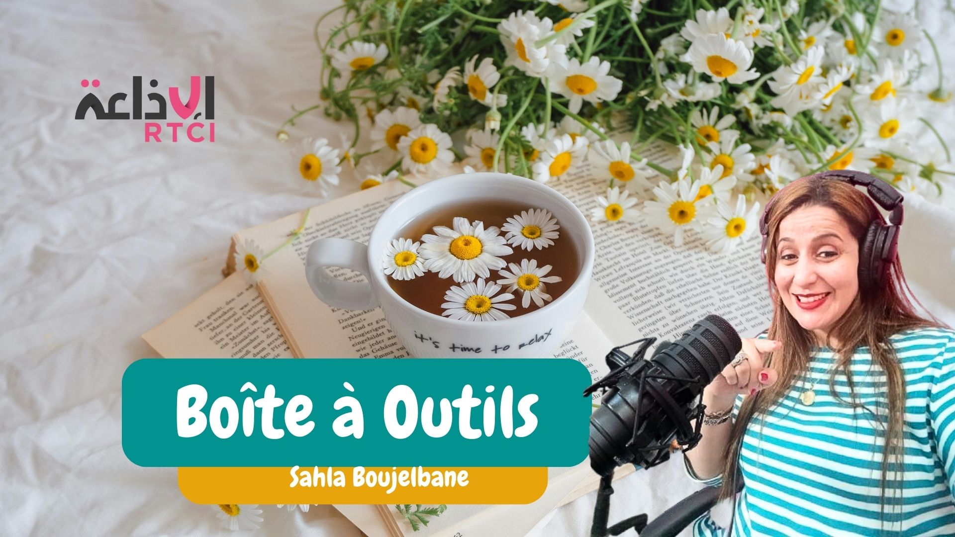"Boîte à Outils" de RTCI ! Une chronique de Sahla Boujelbane