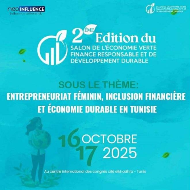 الدورة الثانية لمعرض الاقتصاد الأخضر والتمويل المسؤول في تونس يومي 16 و17 اكتوبر 2025