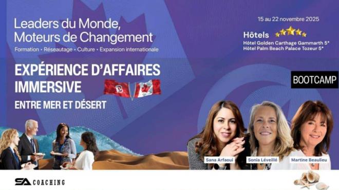 المنتدى الدولي "قادة  العالم صناع  التغيير" من 16 الى 21 نوفمبر 2025 : 100 مشارك بين تونسيين وكنديين من اجل تبادل ثقافي و خلق فرص تعاون واستثمار 