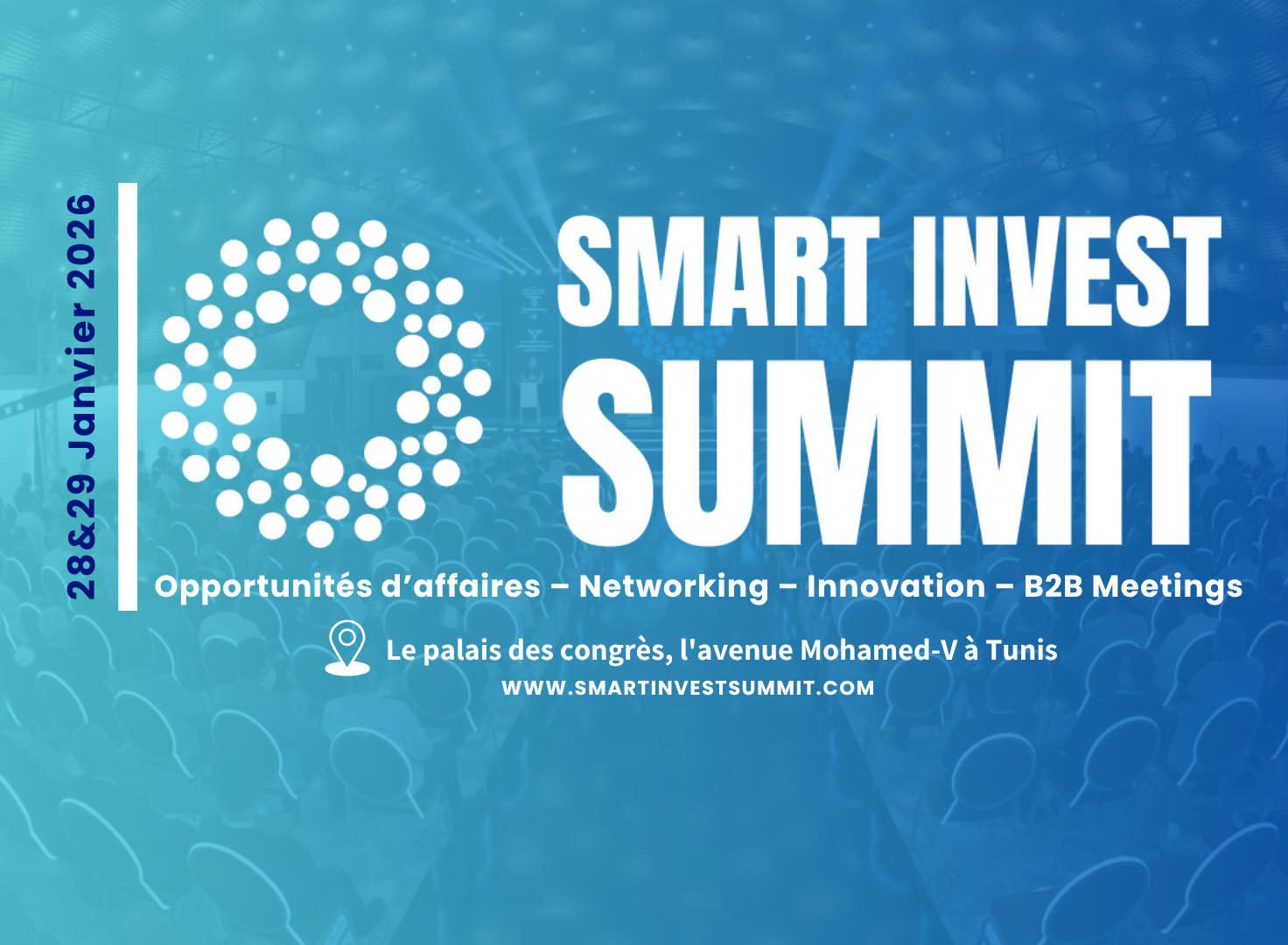 تونس تحتضن قمّة الاستثمار الذّكيّ يومي 28 و 29 جانفي 2026