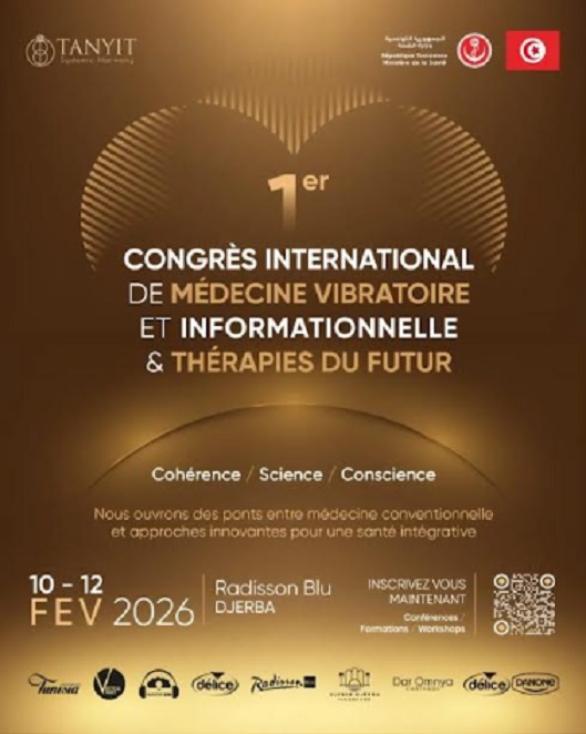 La Tunisie accueille la première édition du Congrès International de Médecine Vibratoire et Informationnelle & Thérapies du Futur