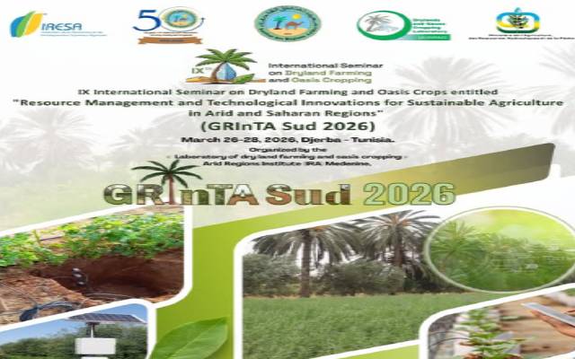 معهد المناطق القاحلة بمدنين ينظم الندوة الدولية التاسعة حول الزراعة في الأراضي الجافة وزراعة الواحات من 26 إلى 28 مارس الحالي بجربة
