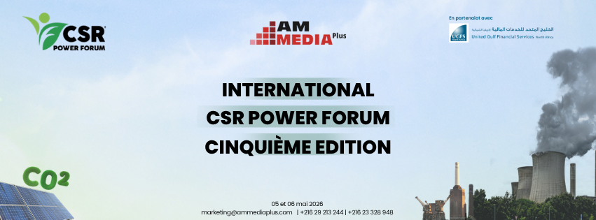Tunis accueille le CSR Power Forum : la transition bas carbone au cœur des priorités économiques