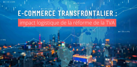 E-commerce transfrontalier : vers de nouvelles réformes fondées sur les besoins des entreprises
