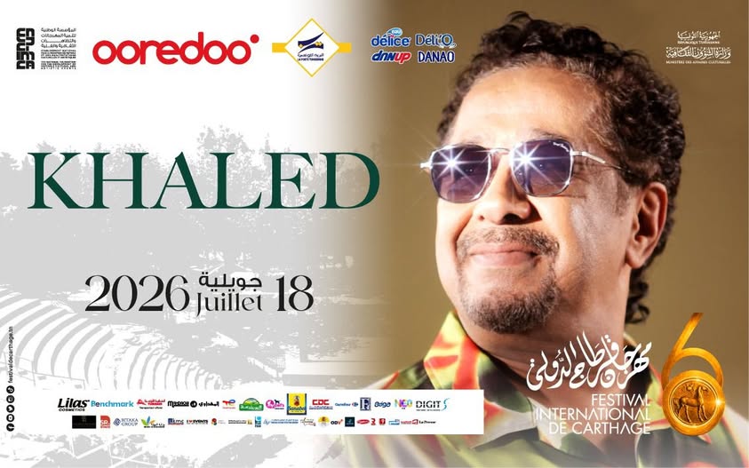 18 جويلية 2026...ملك الراي الشاب خالد يُحيي أمسية استثنائية على ركح المسرح الأثري بقرطاج