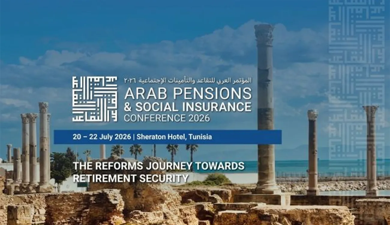 La Tunisie accueille la Conférence arabe sur les pensions et les assurances sociales