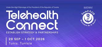 تونس تحتضن التظاهرة الدولية حول الصحة الرقمية والطب عن بعد "Telehealth Connect 2026" من 29 سبتمبر الى غرة أكتوبر 2026