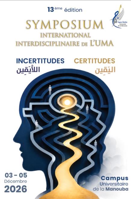 "اللّايقين - اليقين" موضوع الندوة الدولية 13 متعددة الاختصاصات لجامعة منوبة من 3 الى 5 ديسمبر 2026