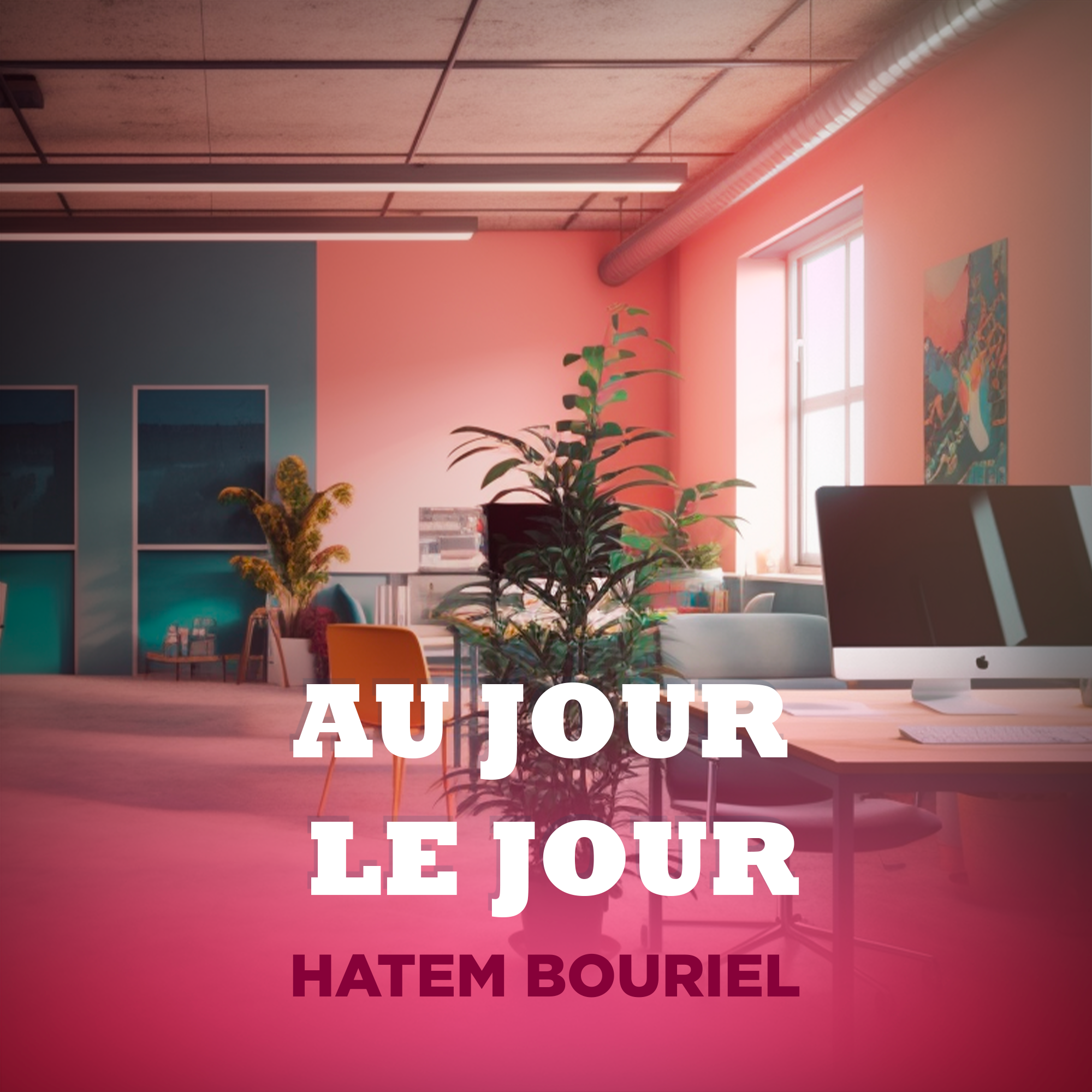AU JOUR LE JOUR